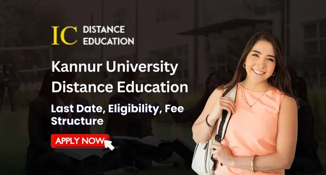 Kannur University Distance Education Admission 2026| UG & PG Courses