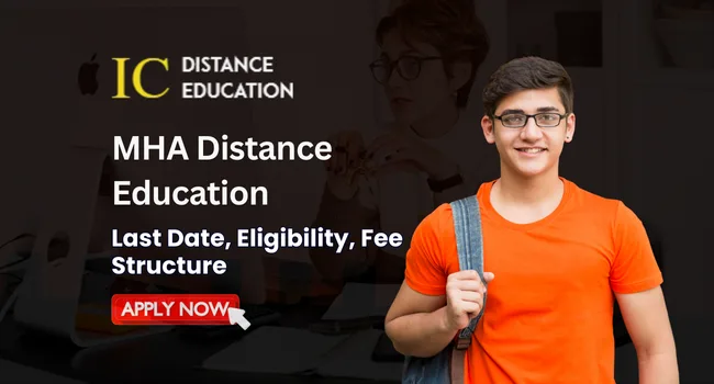 MHA Distance Education Admission 2026 | Top University