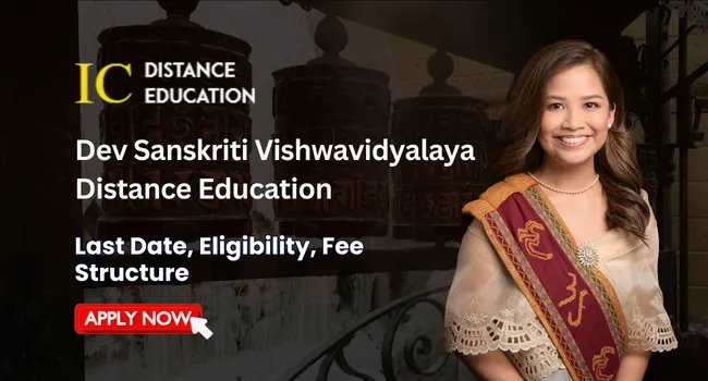 Dev Sanskriti Vishwavidyalaya Distance Education Admission 2026 | Courses, Fee