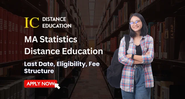MA Statistics Distance Education Admission 2026: Fee, Eligibility, Top Colleges