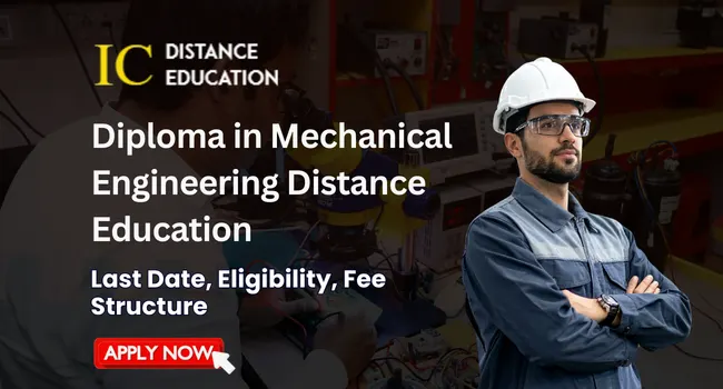 Diploma in Mechanical Engineering Distance Education Admission 2026: Eligibility, and Duration