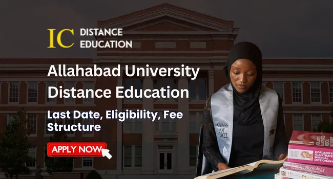Allahabad University Distance Education Admission 2026 | Courses, Fee & Last Date