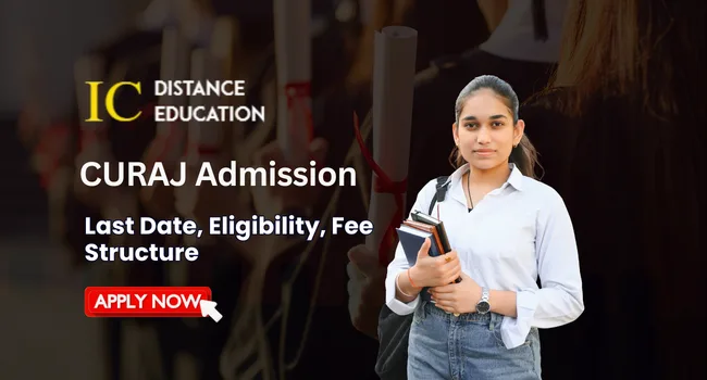 CURAJ Distance Education Admission 2026-27 | Result, Fees, and Last Date