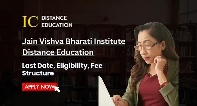Jain Vishva Bharati Institute Distance Education Admission 2026 | Courses, Fee