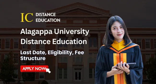 Alagappa University Distance Education Admission 2026 | Last Date, Fee & Courses