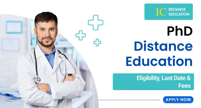 PhD Distance Education Admission 2026 | Fee, Eligibility, Last Date