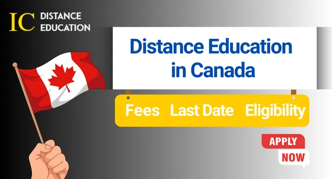 Distance Education in Canada | Courses, Fees & Eligibility