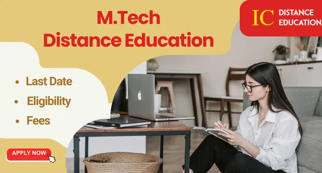 M.Tech Distance Education in Chennai Admission 2026| Fees & Eligibility