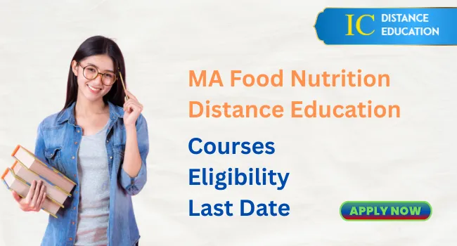 MA Food Nutrition Distance Education Admission 2026 | Fee, Eligibility & Application Deadline