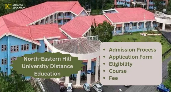 NEHU Distance Education Admission | UG & PG Courses, Eligibility