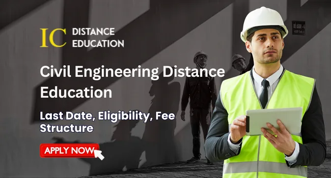 Civil Engineering Distance Education in India Admission | Fee, Eligibility & Syllabus