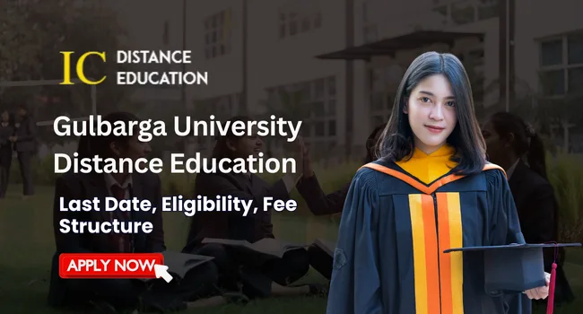 Gulbarga University Distance Education Admission 2026 | UG & PG Courses