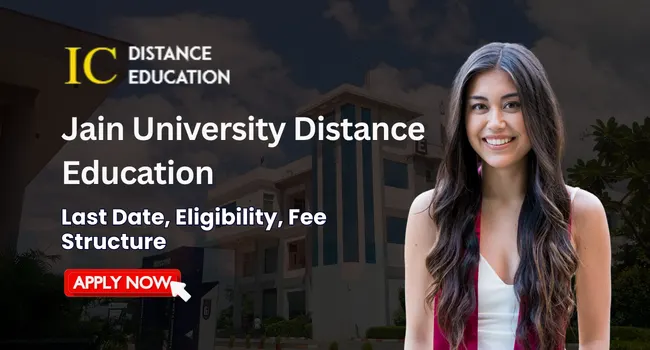 Jain University Distance Education Admission 2026 | Courses, Eligibility, Fee
