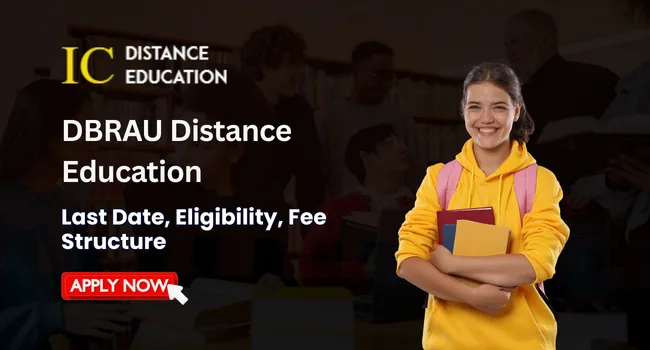 DBRAU Distance Education Admission 2026 | UG & PG Courses Eligibility Criteria, Fee