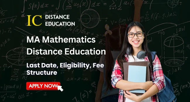 MA Mathematics Distance Education Admission 2026 | Last Date, Fee, & Top Universities