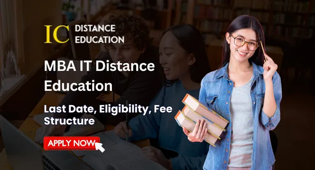 MBA IT Distance Education Admission 2026 | Career, Admission Process