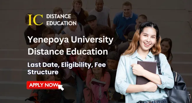 Yenepoya University Distance Education Admission | UG, PG Courses & Eligibility