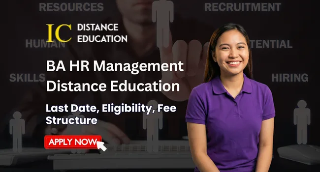 BA HR Management Distance Education Admission 2026 | Fees & Eligibility