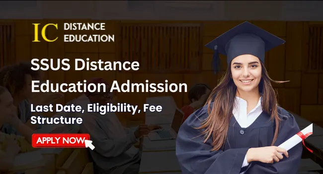 SSUS Distance Education Admission | UG & PG Courses & Fee