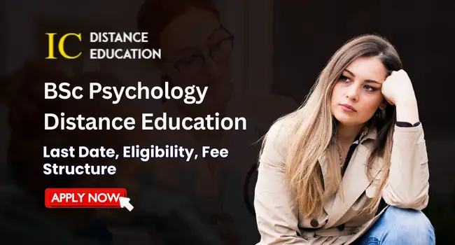 BSc Psychology Distance Education Admission 2026-27 | Last Date, Fee Structure