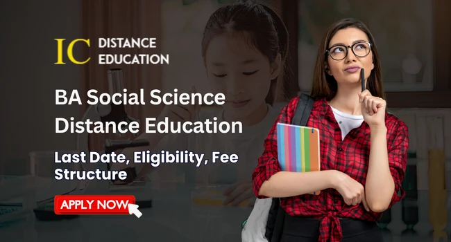 BA Social Science Distance Education Admission 2026 | Fees, Process & Eligibility