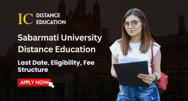 Sabarmati University Distance Education Admission | Courses, Result, Fee