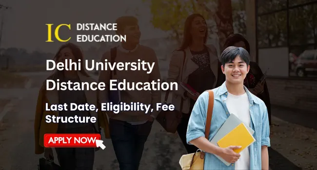 Delhi University Distance Education Admission 2026 | UG & PG Courses, Eligibility, Fees