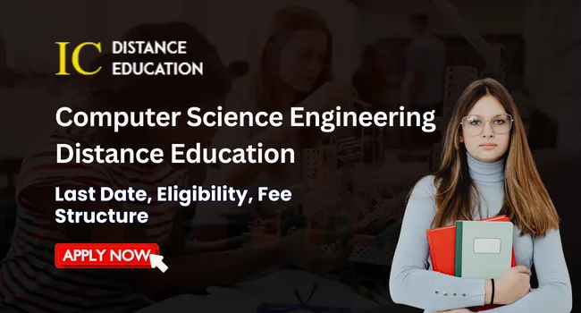 Computer Science Engineering Distance Education | CSE | Top University, Fee