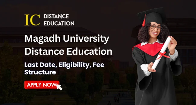 Magadh University Distance Education Admission 2026 | UG & PG Courses, Fee