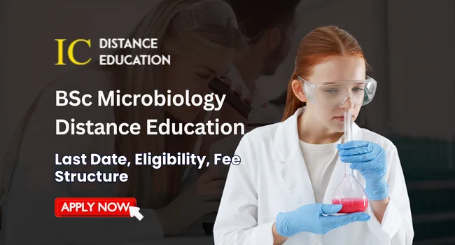 BSc Microbiology Distance Education Admission Eligibility, Duration