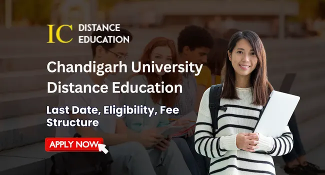 Chandigarh University Distance Education Admission 2026 | Courses, Fee, Last Date