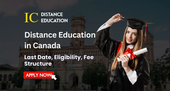 Distance Education in Canada | Courses, Fees & Eligibility