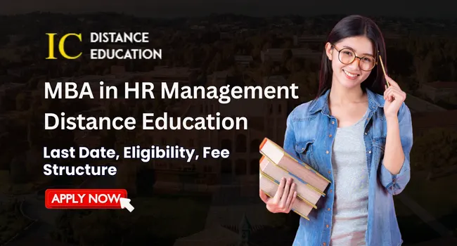 MBA in HR Management Distance Education Admission 2026: Eligibility, Duration, Entrance Exams, Apply Now