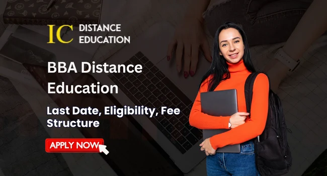 BBA Distance Education in Delhi Admission 2026 | Top College, Process, Fee