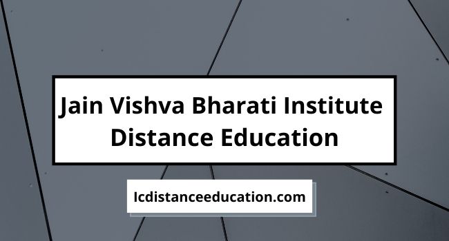 Jain Vishva Bharati Institute Distance Education