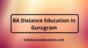 BA Distance Education in Gurugram
