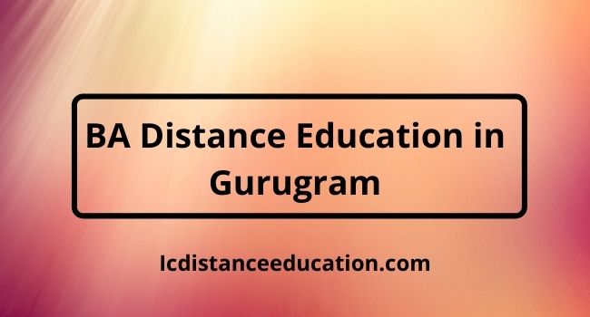 BA Distance Education in Gurugram