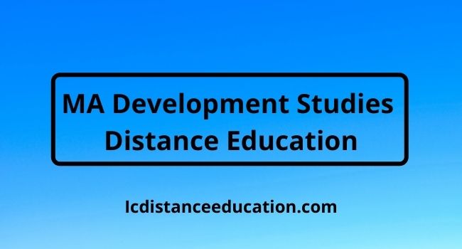 MA Development Studies Distance Education