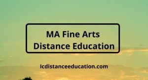 MA Fine Arts Distance Education