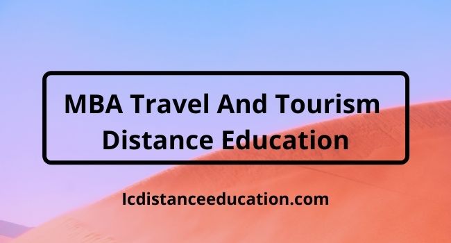 MBA Travel And Tourism Distance Education