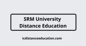SRM University Distance Education