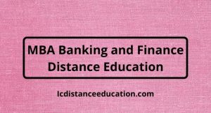 MBA Banking and Finance Distance Education Admission