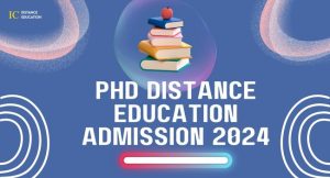 PhD Distance Education Admission 2024