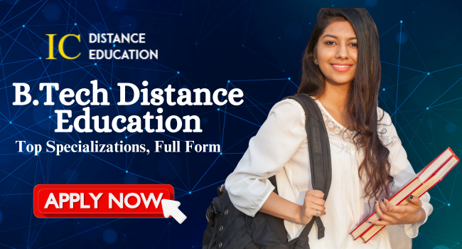 B.Tech Distance Education