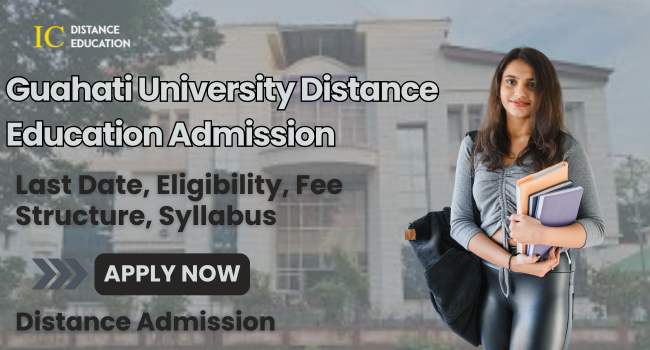Gauhati University Distance Education Admission